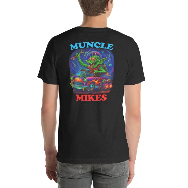 Muncle Mikes Hot Rod And Rat Rod Shirt Mayhem! Monster Rods! (019) 1