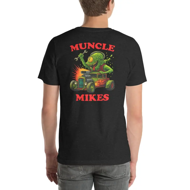 Muncle Mikes Hot Rod And Rat Rod Shirt Mayhem! Monster Rods! (025) 1
