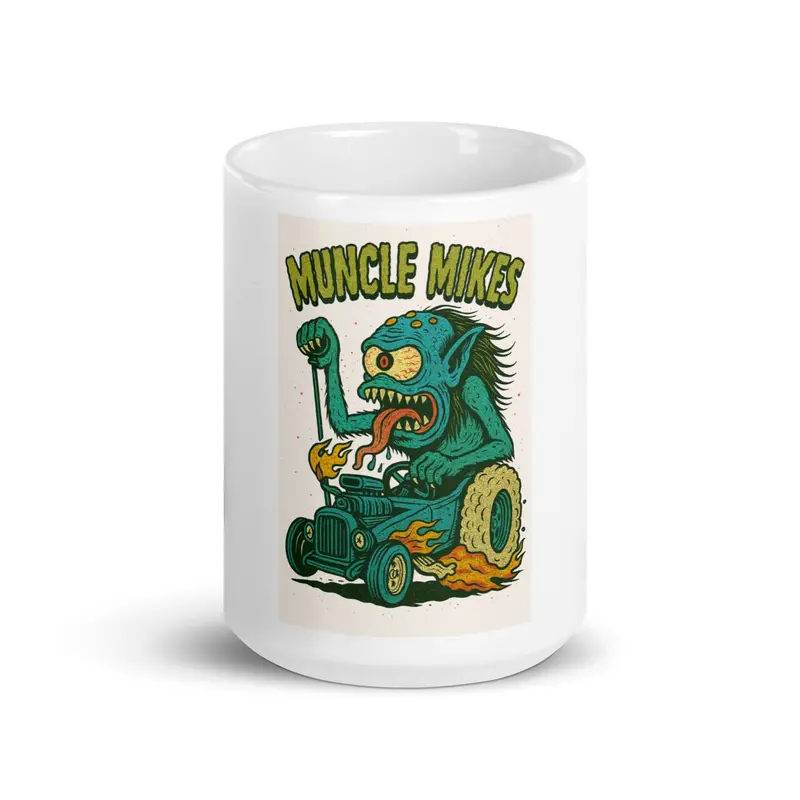 Muncle Mikes Hot Rod Coffee Mug Mayhem! Hot Rod And Rat Rod Coffee Mugs: Monster Mugs! (003) 1