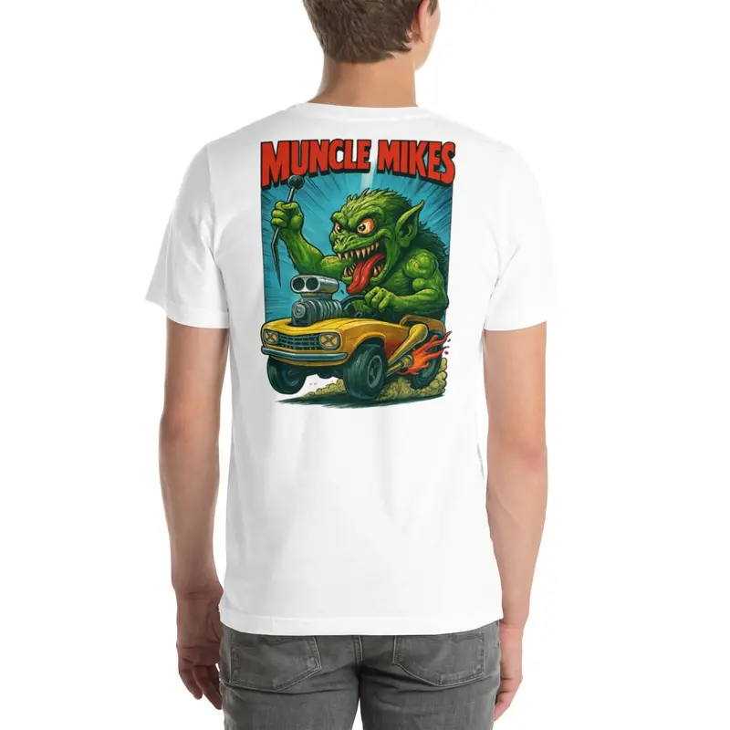 Muncle Mike’s Monster Rods T-Shirt – Hot Rod & Rat Rod Graphic Tee (003)